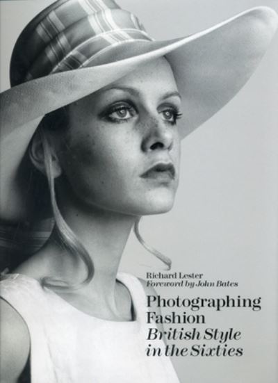 Photographing fashion : British style in the sixties