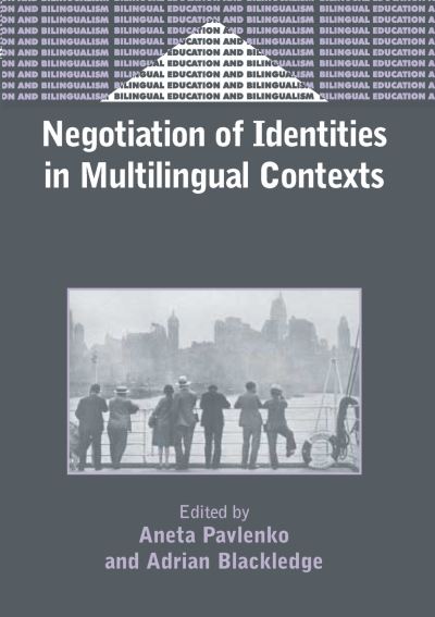 Title Detail: Negotiation of Identities in Multilingual Contexts