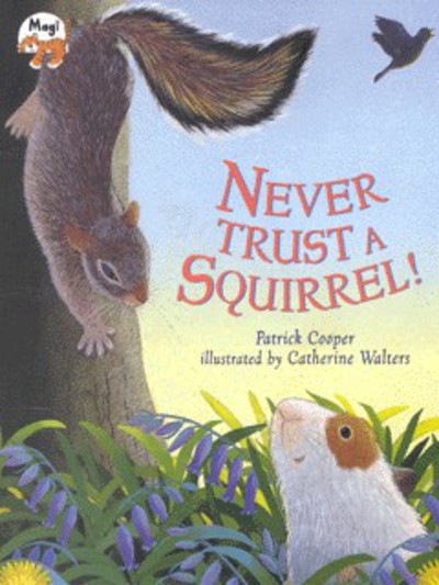 Never trust a squirrel!