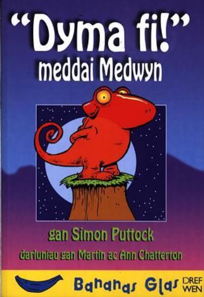 Dyma fi meddai Medwyn