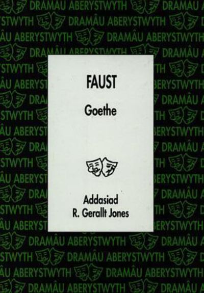 Faust Addasiad o Ran 1 gan R Gerallt Jones