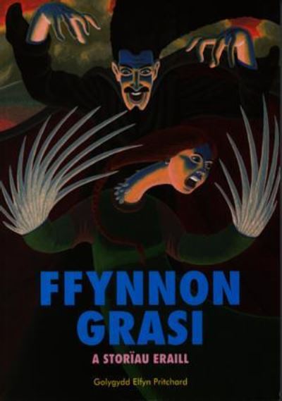 Ffynnon Grasi : a storïau eraill