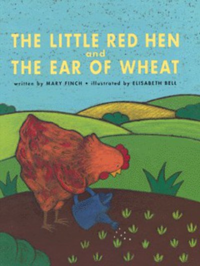 The little red hen and the ear of wheat
