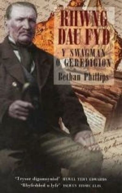 Rhwng dau fyd : y swagman o Geredigion