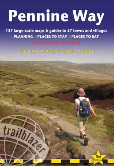 Pennine Way : Edale to Kirk Yetholm : planning, places to stay, places to eat, includes 138 large-scale walking maps and 235 GPS waypoints
