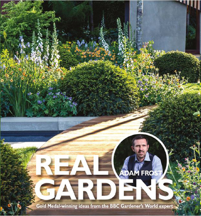 Real gardens : seven amazing Chelsea gold medal-winnings designs