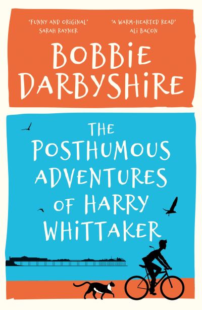 The posthumous adventures of Harry Whitaker