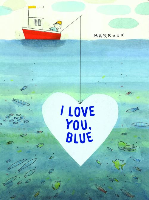 I love you, Blue