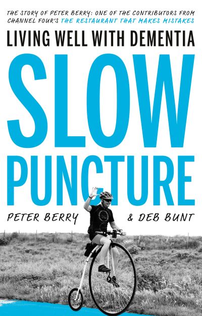Thumbnail for Slow puncture : living well with dementia
