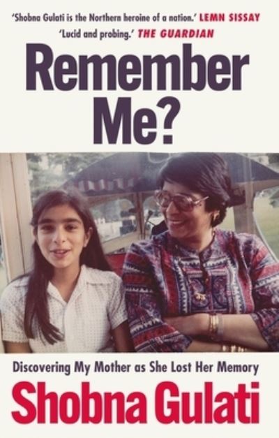 Thumbnail for Remember me? : discovering my mother as she lost her memory