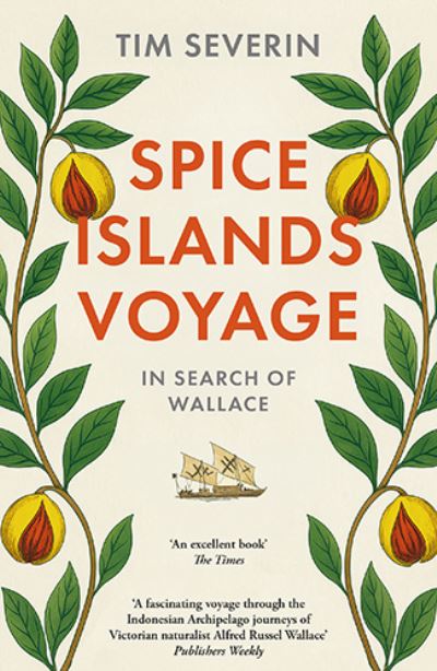 Image for Spice Islands Voyage: In search of Wallace in eastern Indonesia
