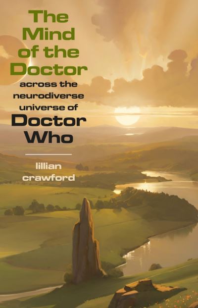 Image for The Mind of the Doctor: Across the Neurodiverse Universe of Doctor Who