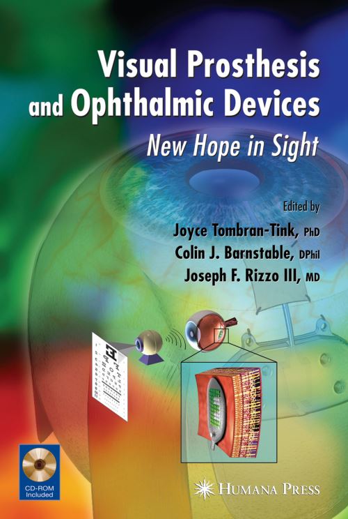Visual Prosthesis and Opthalmic Devices by J Rizzo, Joyce TombranTink ...