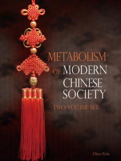Metabolism of Modern Chinese Society