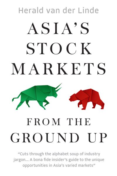 Asia's Stock Markets From the Ground Up