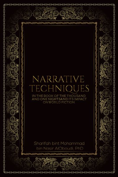 Narrative Techniques in the Book of the Thousand and One Nig