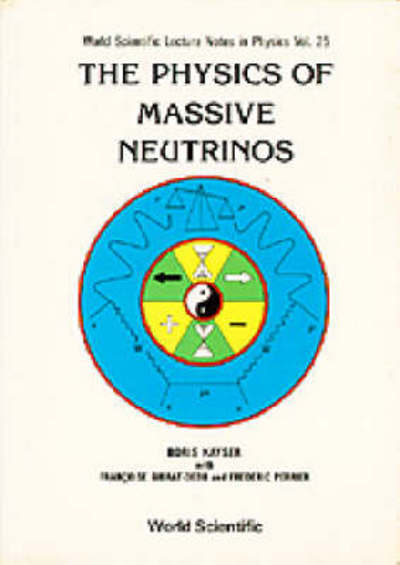 PHYSICS OF MASSIVE NEUTRINOS, THE