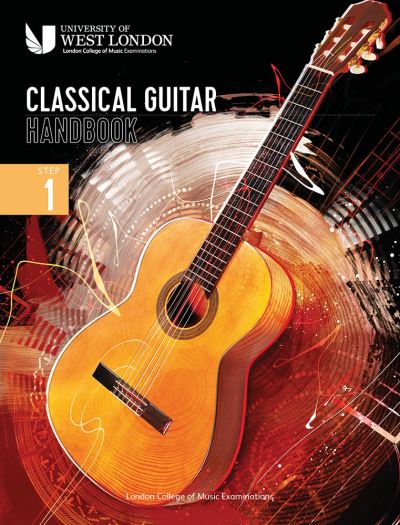 London College of Music Classical Guitar Handbook 2022. Step