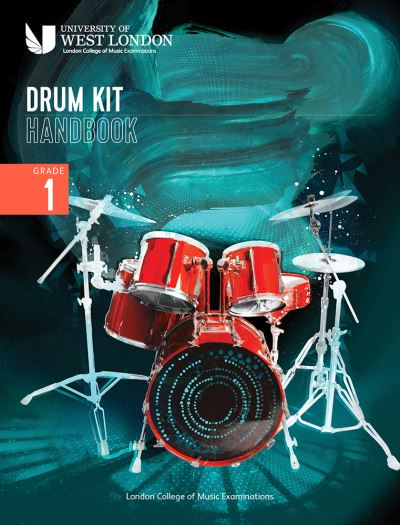 London College of Music Drum Kit Handbook 2022: Grade 1