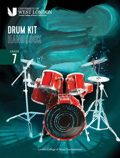 London College of Music Drum Kit Handbook 2022: Grade 7