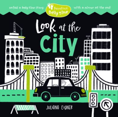 Barefoot Belly Time: Look at the City