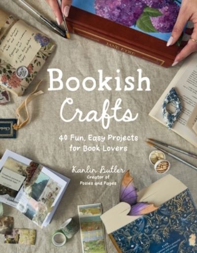 Image for Bookish Crafts: 40 Fun, Easy Projects for Book Lovers