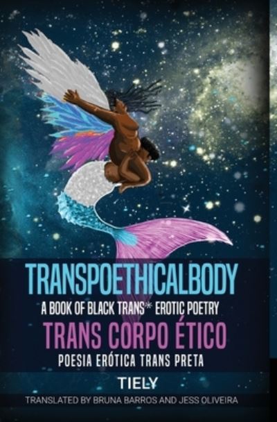 Image for Transpoethicalbody: A Book of Black Trans* Erotic Poetry