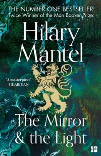The Mirror & the Light