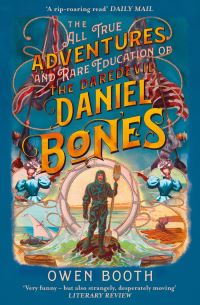 The All True Adventures (And Rare Education) of the Daredevil Daniel Bones