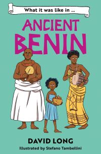 What It Was Like In...ancient Benin