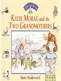 Katie Morag and the Two Grandmothers