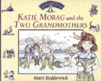 Katie Morag and the Two Grandmothers