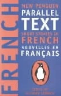 Short Stories in French Short Stories in French: New Penguin Parallel Texts