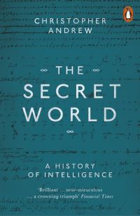 Secret World: A History of Intelligence