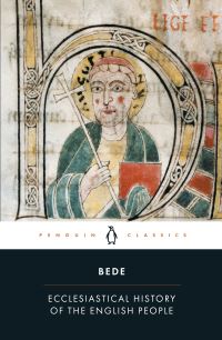 Ecclesiastical History of the English People With Bede's Letter to Egbert and Cuthbert's Letter on the Death of Bede