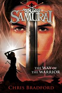 Way of the Warrior (Young Samurai, Book 1)