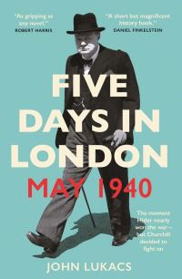 Five days in London, May 1940