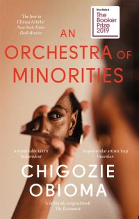 Orchestra of Minorities: Shortlisted for the Booker Prize 2019