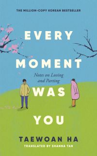 Every moment was you