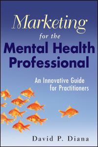 Marketing for the Mental Health Professional
