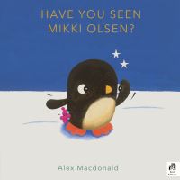 Have you seen Mikki Olsen?