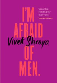 I’m afraid of men