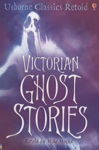 Victorian Ghost Stories