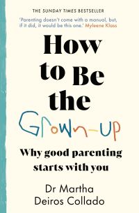 How to Be the Grown-Up