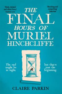 The final hours of Muriel Hinchcliffe M.B.E