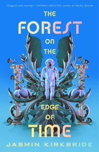 The Forest on the Edge of Time