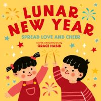 Lunar New Year, Spread Love and Cheer