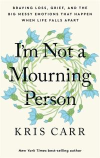 I'm not a mourning person
