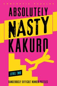Absolutely Nasty« Kakuro Level Two