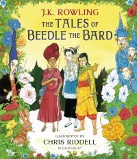 Tales of Beedle the Bard - Illustrated Edition: A magical companion to the Harry